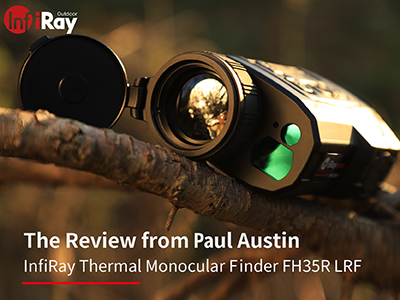 Der Testbericht von Paul Austin – InfiRay Thermal Monocular Finder FH35R LRF